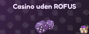 Casinoer uden ROFUS for Danske Spillere