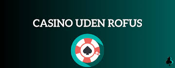 Online Casino Uden ROFUS i Sverige - Din Guide til Spiloplevelser